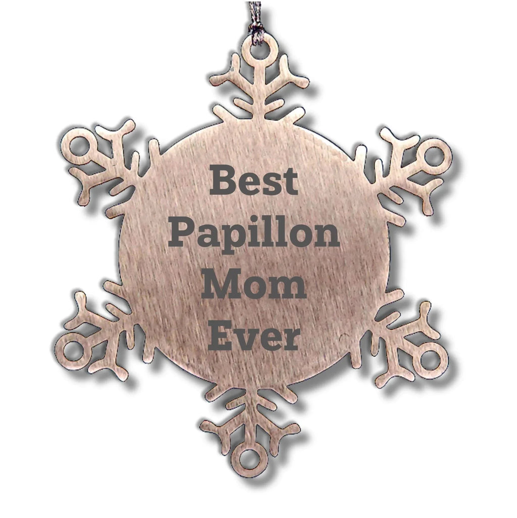 Papillon Dog Lovers Best Papillon Mom Ever Shatterproof Snowflake Ornament Gifts for Papillon Mom Christmas Memorable Presents from Mom to Daughter