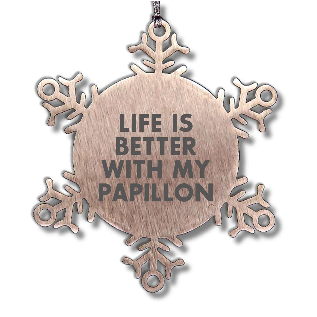 Papillon Dog Lovers Delight Papillon Dog Sweet Gifts for Papillon Dog Owners Life is Better with My Papillon Snowflake Ornament for Christmas