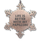 Papillon Dog Lovers Delight Papillon Dog Sweet Gifts for Papillon Dog Owners Life is Better with My Papillon Snowflake Ornament for Christmas