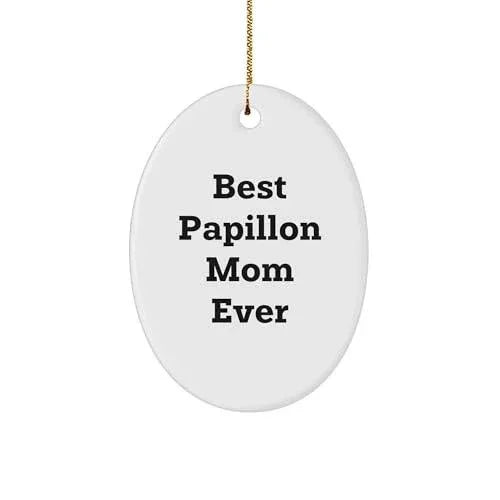 Papillon Dog Lover's Joyful Oval Ornament, Gifts from Best Papillon Mom Ever, Oval Ornament with Inspirational Quote, Perfect Christmas Unique Gift for Papillon Dog Enthusiasts, Friends, and Family