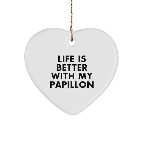 Papillon Dog Lovers Life is Better Gifts - Funny Heart Ornament for Christmas - Unique Papillon Dog Gifts from Friend to Family or Pet Lover