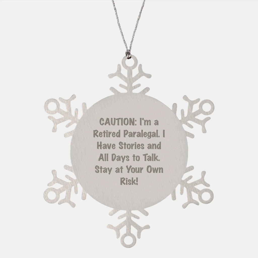 Paralegal Snowflake Ornament, Funny Gifts from Men to Women, Friends, Coworkers, and Family for Christmas - Stay At Your Own Risk!