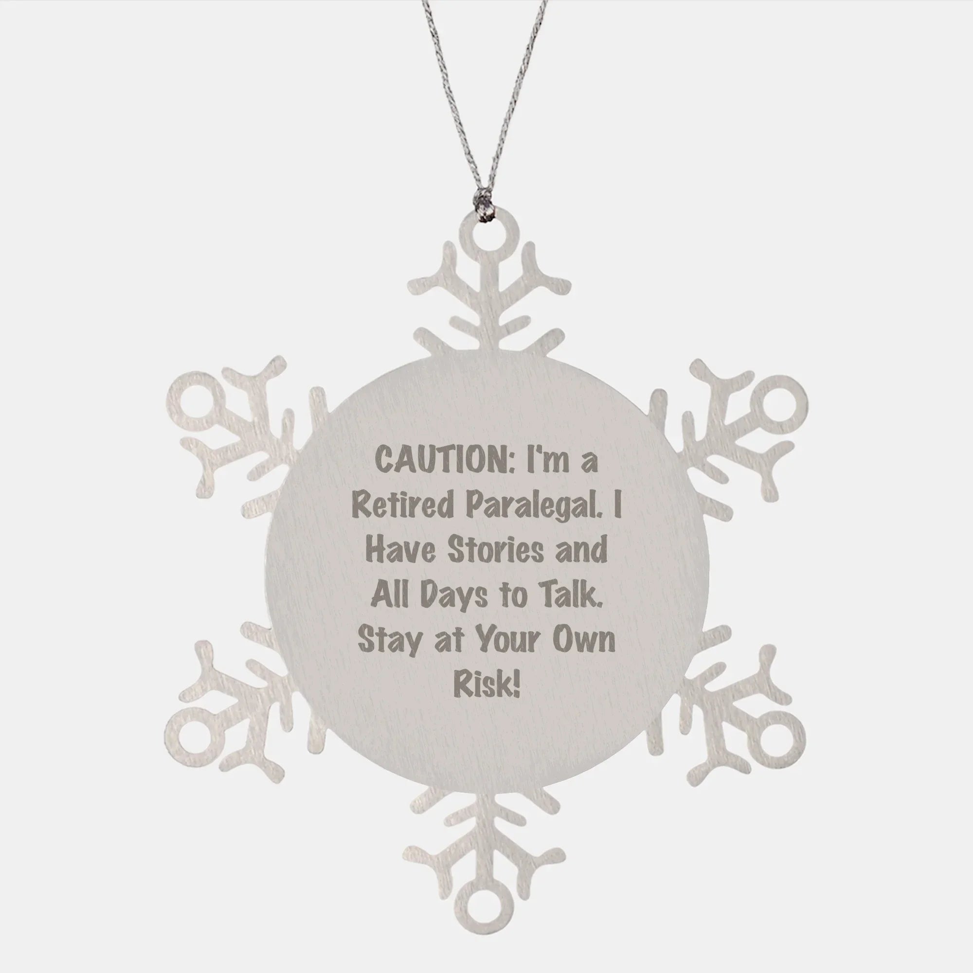 Paralegal Snowflake Ornament, Funny Gifts from Men to Women, Friends, Coworkers, and Family for Christmas - Stay At Your Own Risk!