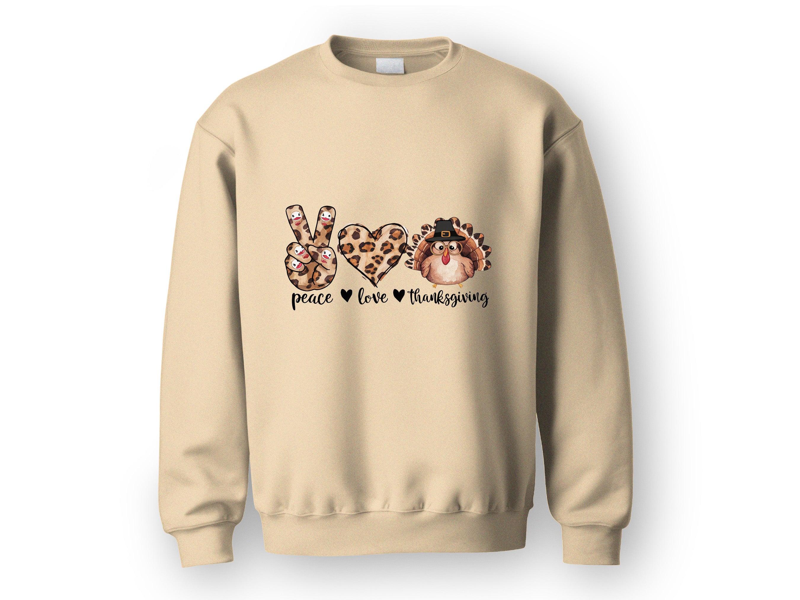 Peace Love Thanksgiving Holiday Sweatshirt - Mallard Moon Gift Shop