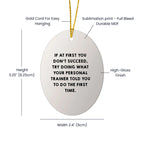 Personal Trainer Gifts from Friends, Funny Oval Ornament with Inspirational Quote, Unique Christmas Unique Gifts for Men Women Family