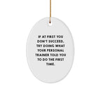 Personal Trainer Gifts from Friends, Funny Oval Ornament with Inspirational Quote, Unique Christmas Unique Gifts for Men Women Family
