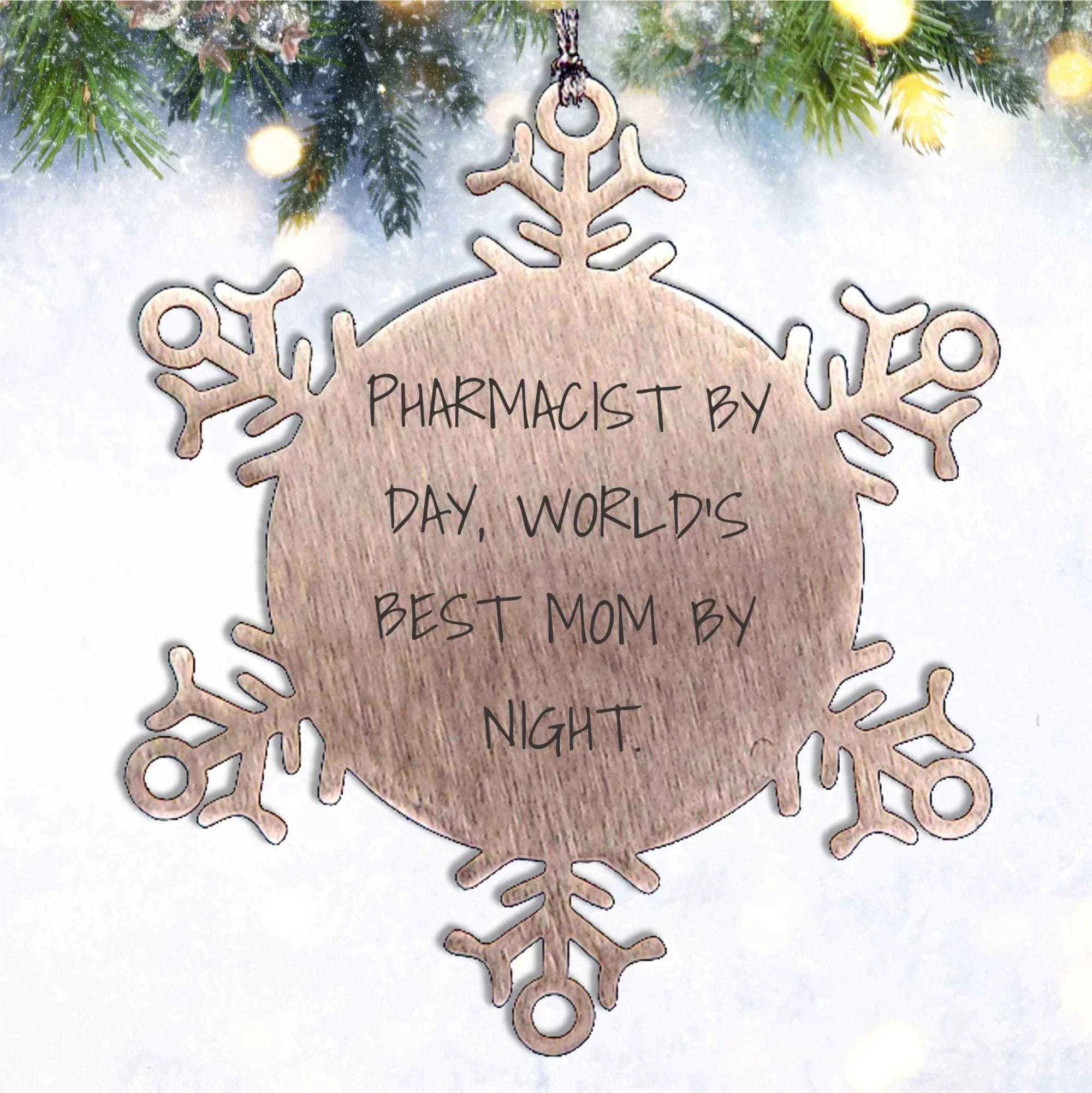 Pharmacist Gifts, Snowflake Ornaments, and Love - 'Pharmacist By Day, World's Best Mom By Night' Quote, Stainless Steel, Shatterproof, 3.14 inches, Christmas Unique Gifts from Mom to Pharmacist