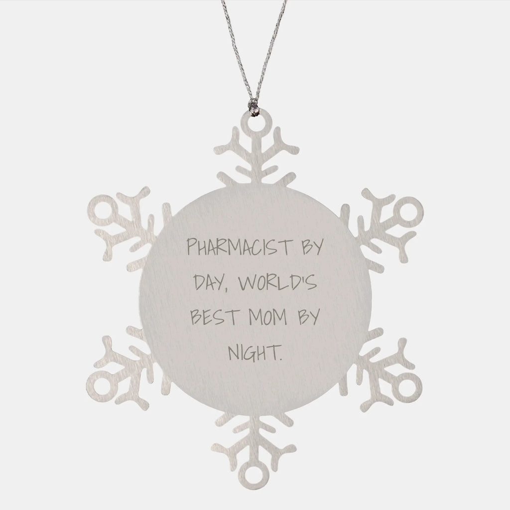 Pharmacist Gifts, Snowflake Ornaments, and Love - 'Pharmacist By Day, World's Best Mom By Night' Quote, Stainless Steel, Shatterproof, 3.14 inches, Christmas Unique Gifts from Mom to Pharmacist