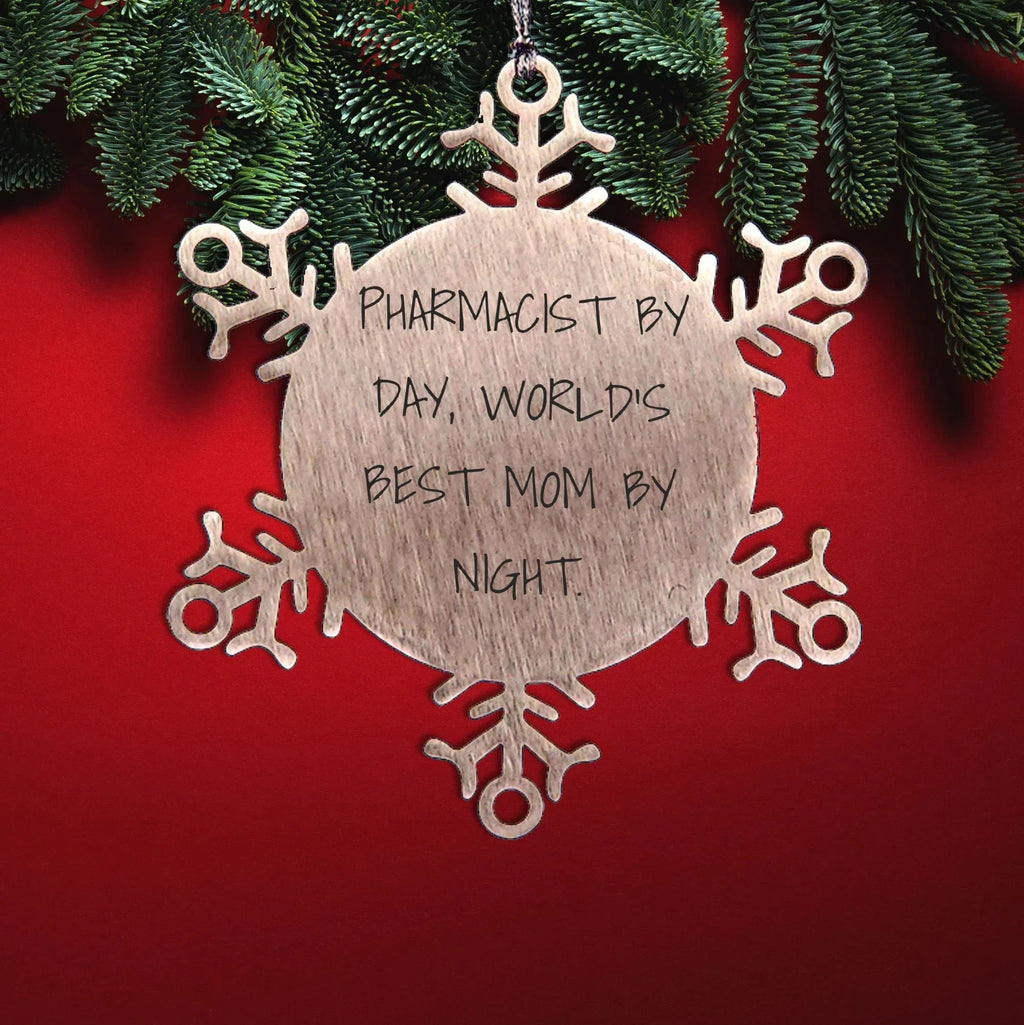 Pharmacist Gifts, Snowflake Ornaments, and Love - 'Pharmacist By Day, World's Best Mom By Night' Quote, Stainless Steel, Shatterproof, 3.14 inches, Christmas Unique Gifts from Mom to Pharmacist