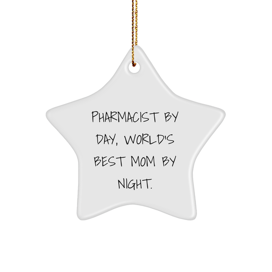 Pharmacist Gifts, Star Ornament, Funny Quote, Christmas Unique Gifts from Family to Pharmacist