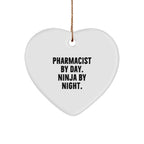Pharmacist Gifts by Day, Ninja by Night Funny Heart Ornament, Gifts from Friends for Christmas