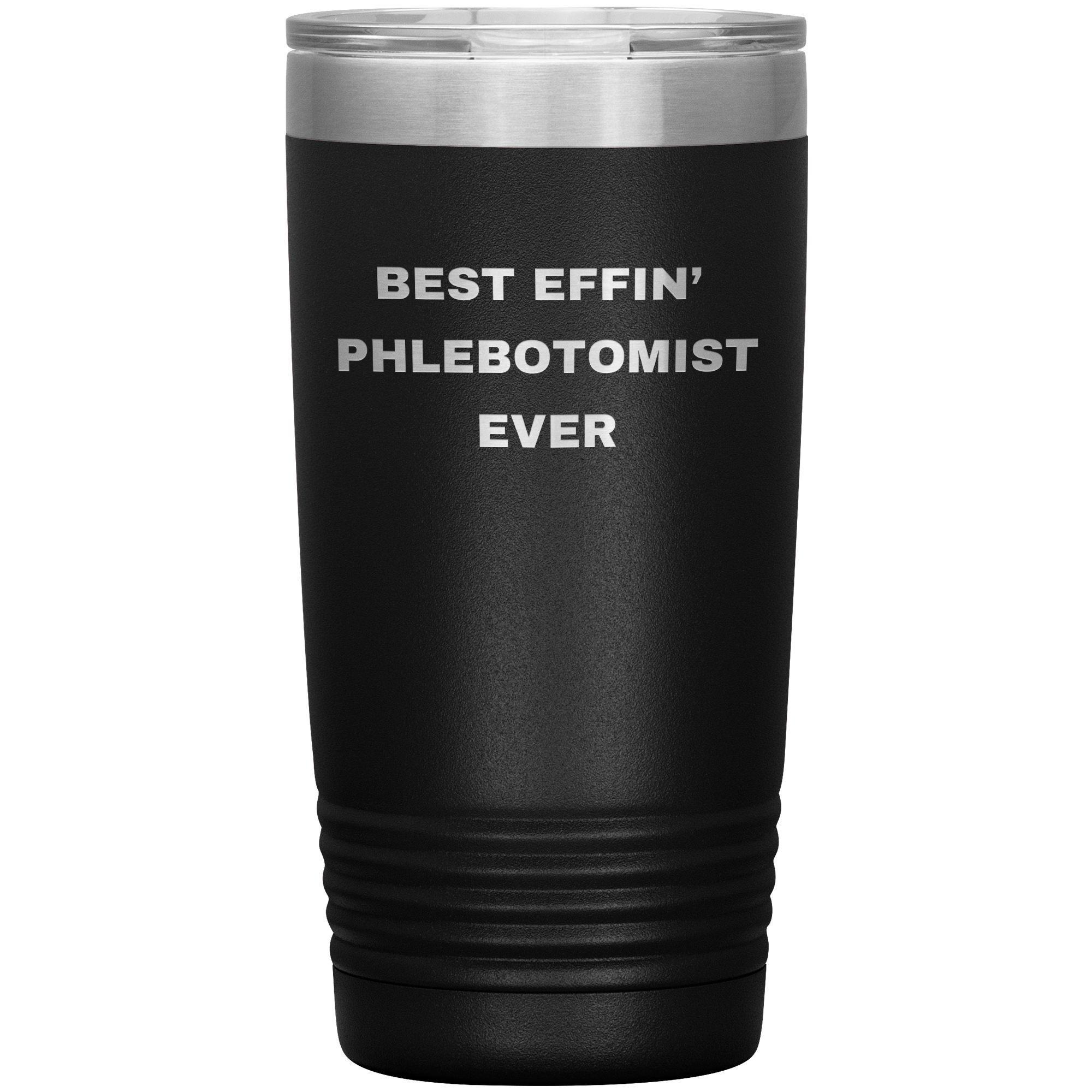 Phlebotomist Stainless Steel Polar 20 oz Travel Mug - Best Effin’ Phlebotomist Ever Gift for Lab Techs, Nurses