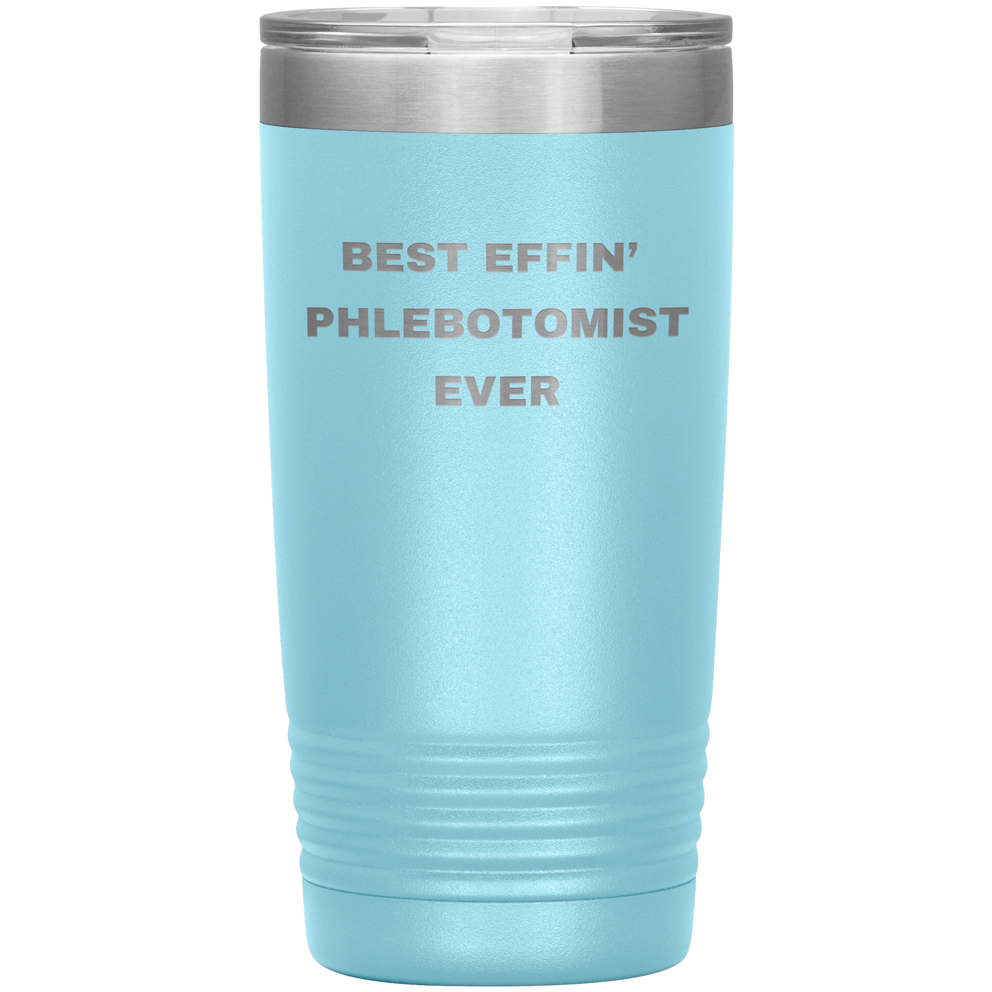 Phlebotomist Stainless Steel Polar 20 oz Travel Mug - Best Effin’ Phlebotomist Ever Gift for Lab Techs, Nurses