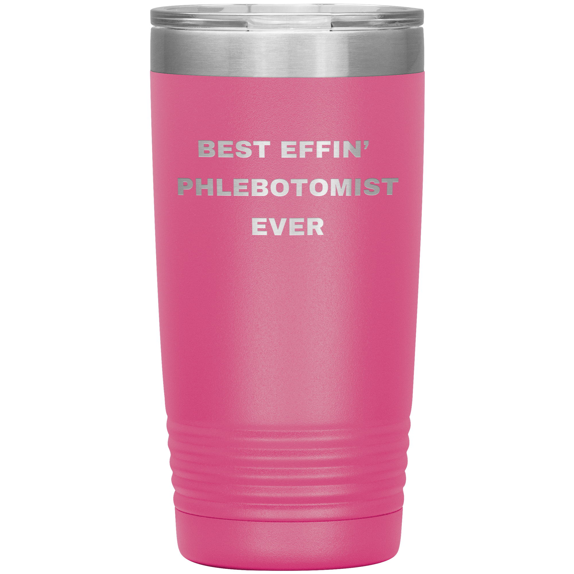 Phlebotomist Stainless Steel Polar 20 oz Travel Mug - Best Effin’ Phlebotomist Ever Gift for Lab Techs, Nurses