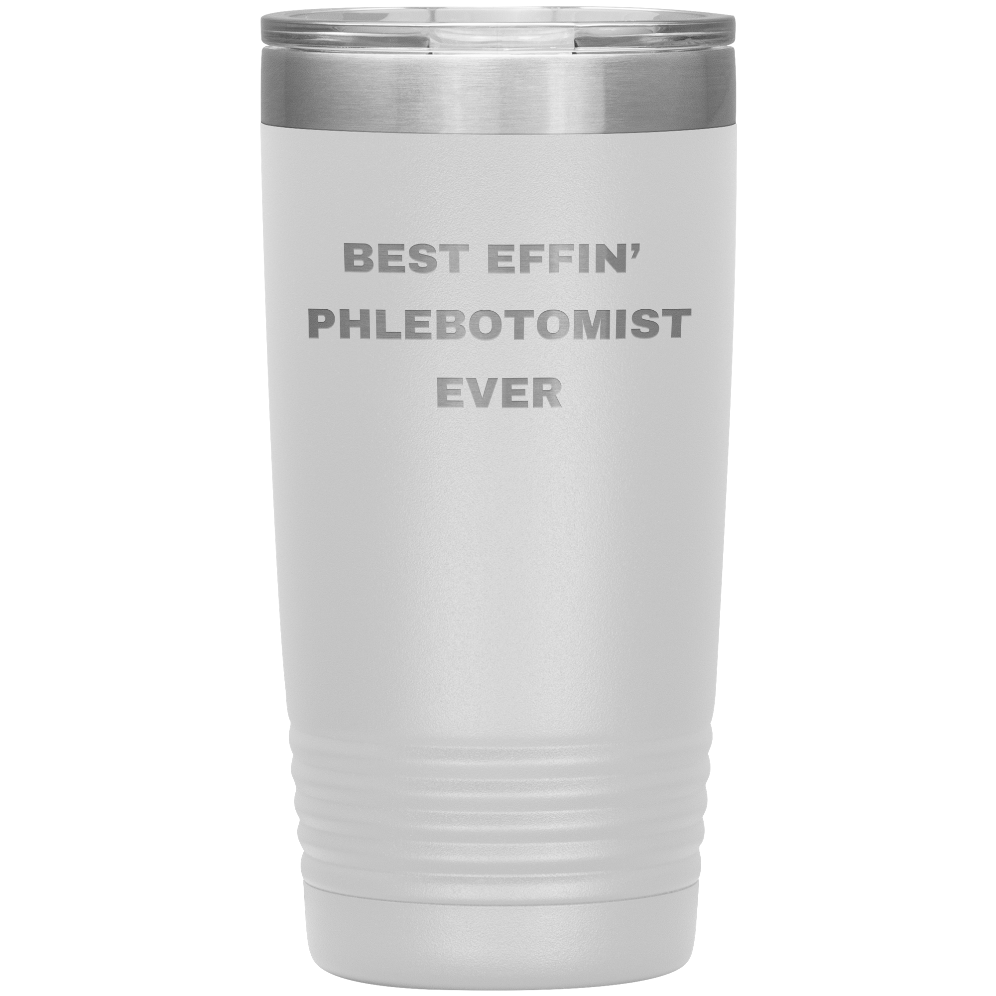 Phlebotomist Stainless Steel Polar 20 oz Travel Mug - Best Effin’ Phlebotomist Ever Gift for Lab Techs, Nurses