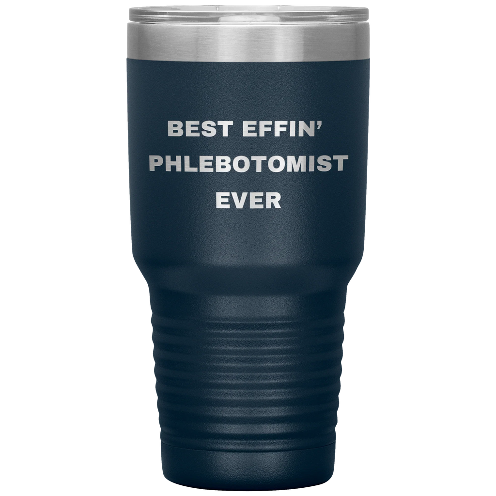 Phlebotomist Stainless Steel Polar 30 oz Travel Mug - Best Effin’ Phlebotomist Ever Gift for Lab Techs, Nurses