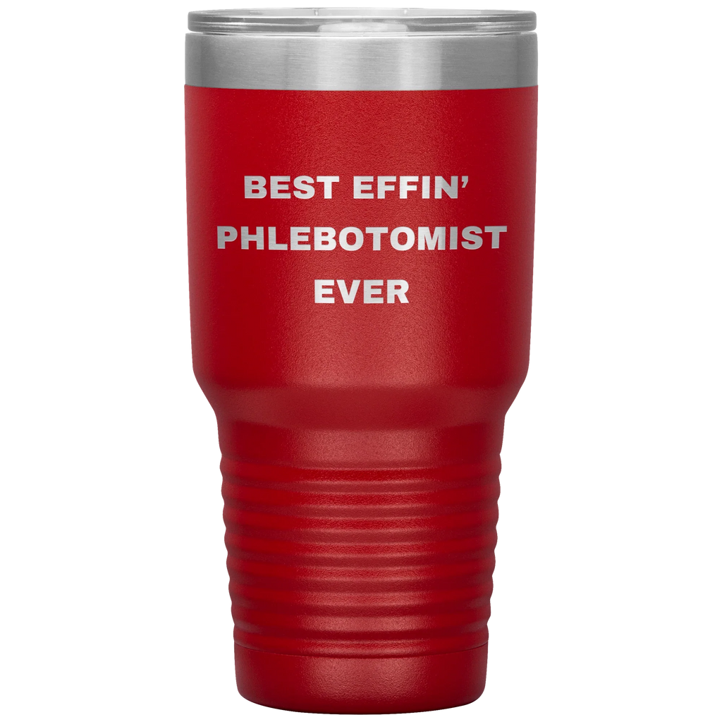 Phlebotomist Stainless Steel Polar 30 oz Travel Mug - Best Effin’ Phlebotomist Ever Gift for Lab Techs, Nurses
