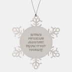 Physician Assistant Gifts from Friends, Christmas Unique Snowflake Ornaments, 'Figure It Out Yourself' Quote, Shatterproof Stainless Steel, 3.14 inches
