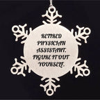 Physician Assistant Gifts from Friends, Christmas Unique Snowflake Ornaments, 'Figure It Out Yourself' Quote, Shatterproof Stainless Steel, 3.14 inches