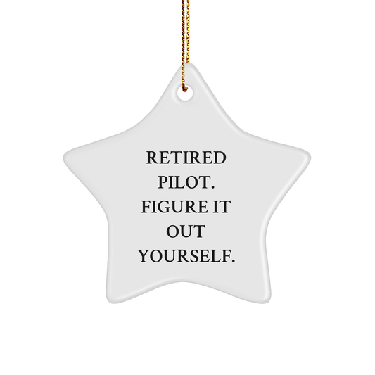 Pilot Gifts from Friends for Christmas Unique Star Ornament with Retired Pilot Quote - Image 1
