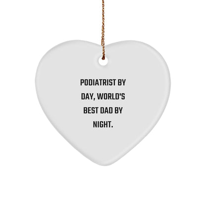 Podiatrist Funny Heart Ornament for Christmas, 'Podiatrist By Day, World's Best Dad By Night.' - Gifts for Podiatrist