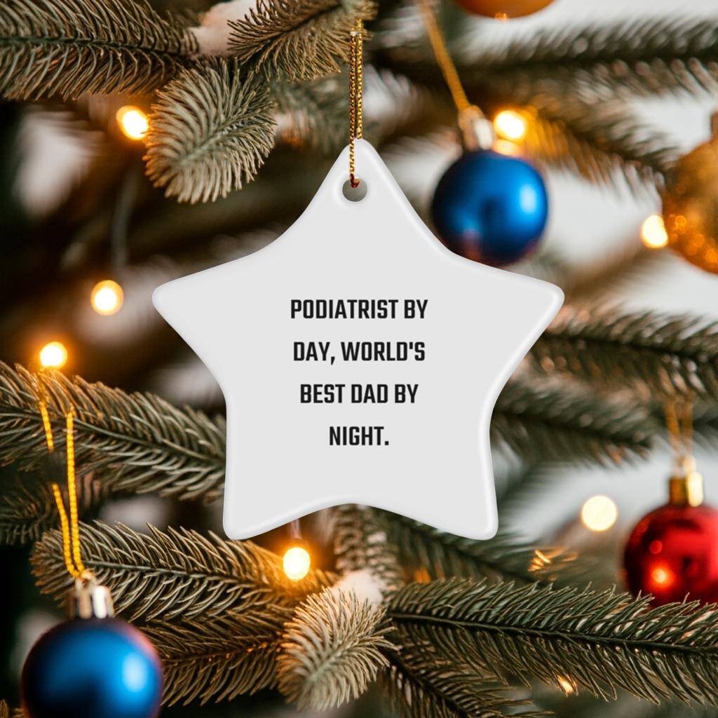 Podiatrist Gifts 'Podiatrist By Day, World's Best Dad By Night.' Star Ornament for Christmas, Funny White Star Shaped MDF Decor