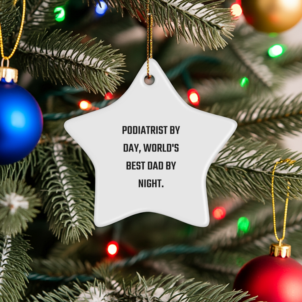 Podiatrist Gifts 'Podiatrist By Day, World's Best Dad By Night.' Star Ornament for Christmas, Funny White Star Shaped MDF Decor
