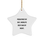 Podiatrist Gifts 'Podiatrist By Day, World's Best Dad By Night.' Star Ornament for Christmas, Funny White Star Shaped MDF Decor