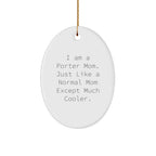 Porter Mom Oval Ornament Gifts from Friends to Family for Christmas