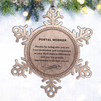 Postal Worker Snowflake Ornament - Thanks for being who you are - Birthday Christmas Jewelry Gifts Coworkers Colleague Boss