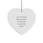 Principal Dad Gifts: Funny Heart Ornament for Christmas - Gifts from Men to Principal, Heart-Shaped