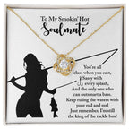 To My Smokin' Hot Soulmate - Fishing Themed Message Card with Love Knot Necklace