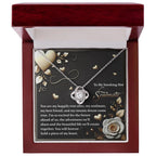 To My Smoking Hot Soulmate - Heartfelt Message Card with Love Knot Necklace