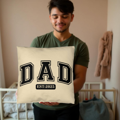 Personalized DAD Throw Pillow – Custom Year Gift for New Dads | Soft Spun Polyester, Double-Sided Print, 5 Sizes Available - Mallard Moon Gift Shop