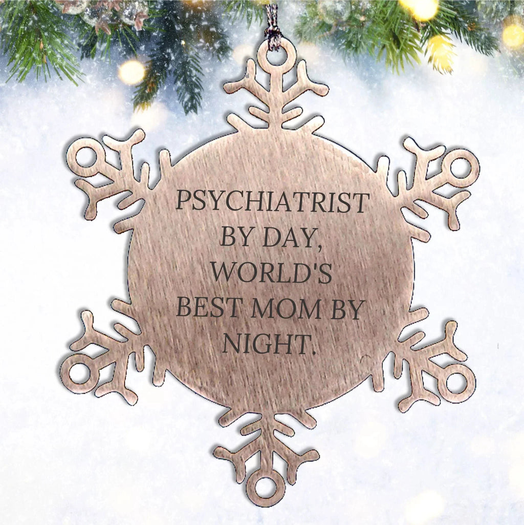 Psychiatrist Gifts, Funny Snowflake Ornament, Christmas Unique Presents from Mom to World's Best Mom