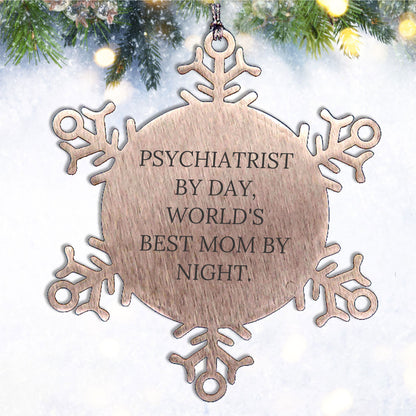 Psychiatrist Gifts, Funny Snowflake Ornament, Christmas Unique Presents from Mom to World's Best Mom