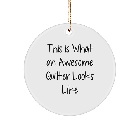 Quilter's Delight, Gifts from Friends for Awesome Quilters Like You, Circle Ornament for Christmas