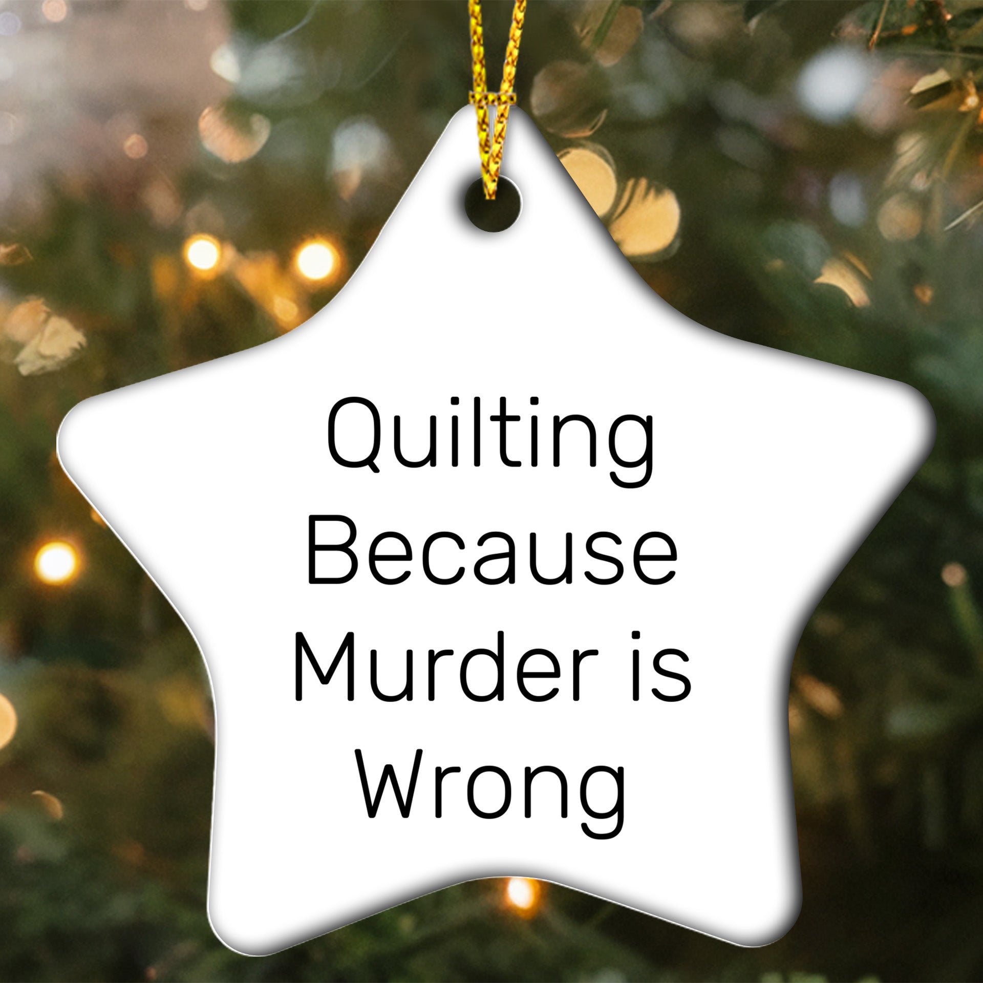 Quilting Gifts from Family - Quilting Star Ornament, Funny Quote, Christmas Unique Gifts