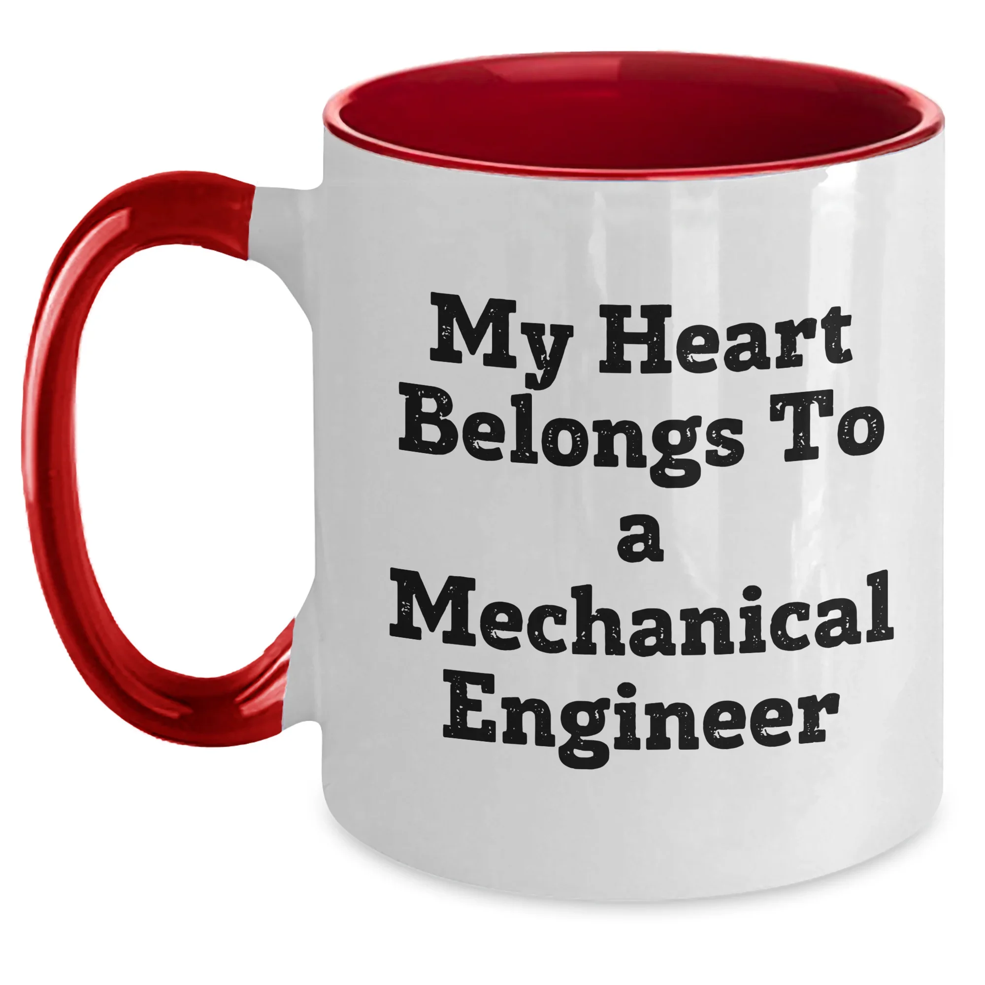 Funny Mechanical Engineer Gifts - 'My Heart Belongs To A' Two Tone Coffee Mug for Mom's Day from Men to Women, Friends, or Family