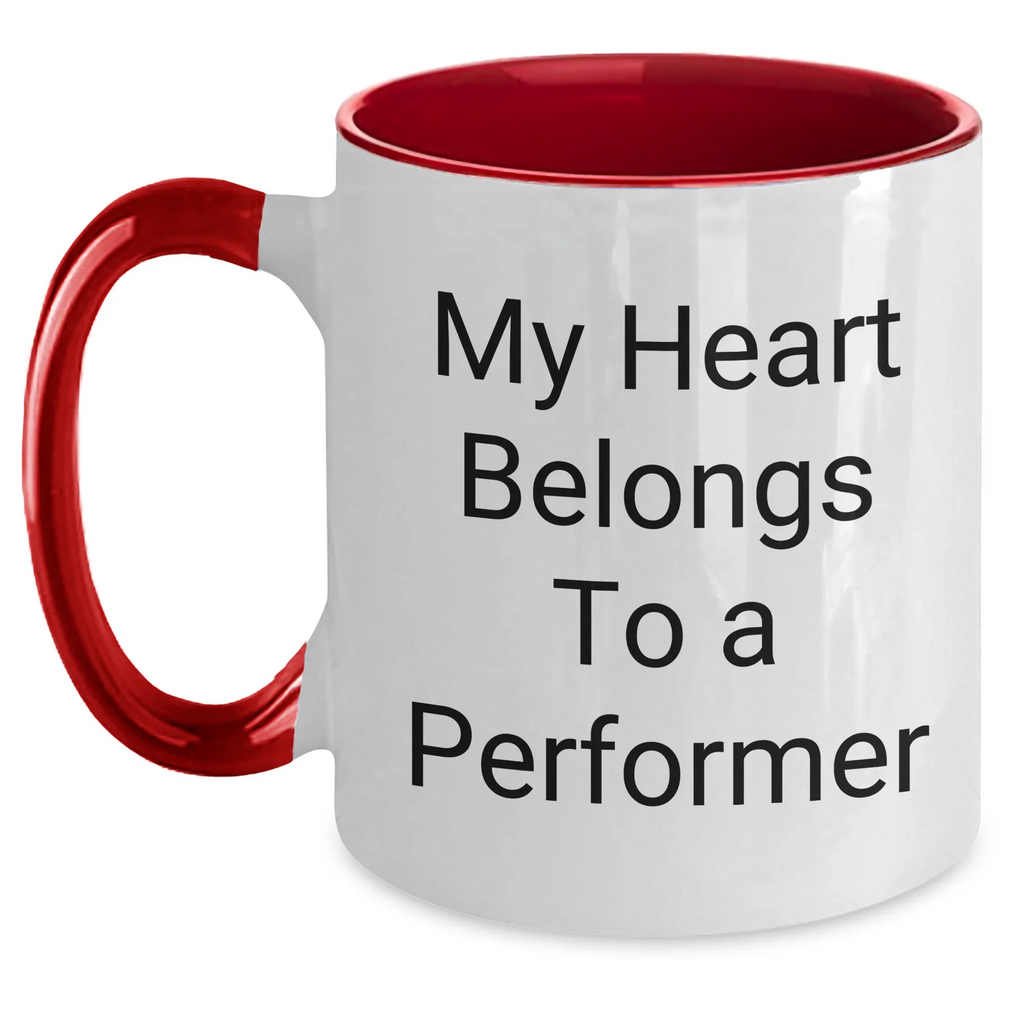 Funny Performer Gifts from Friends to Men, 'My Heart Belongs To A Performer' Two Tone Coffee Mug for Father's Day