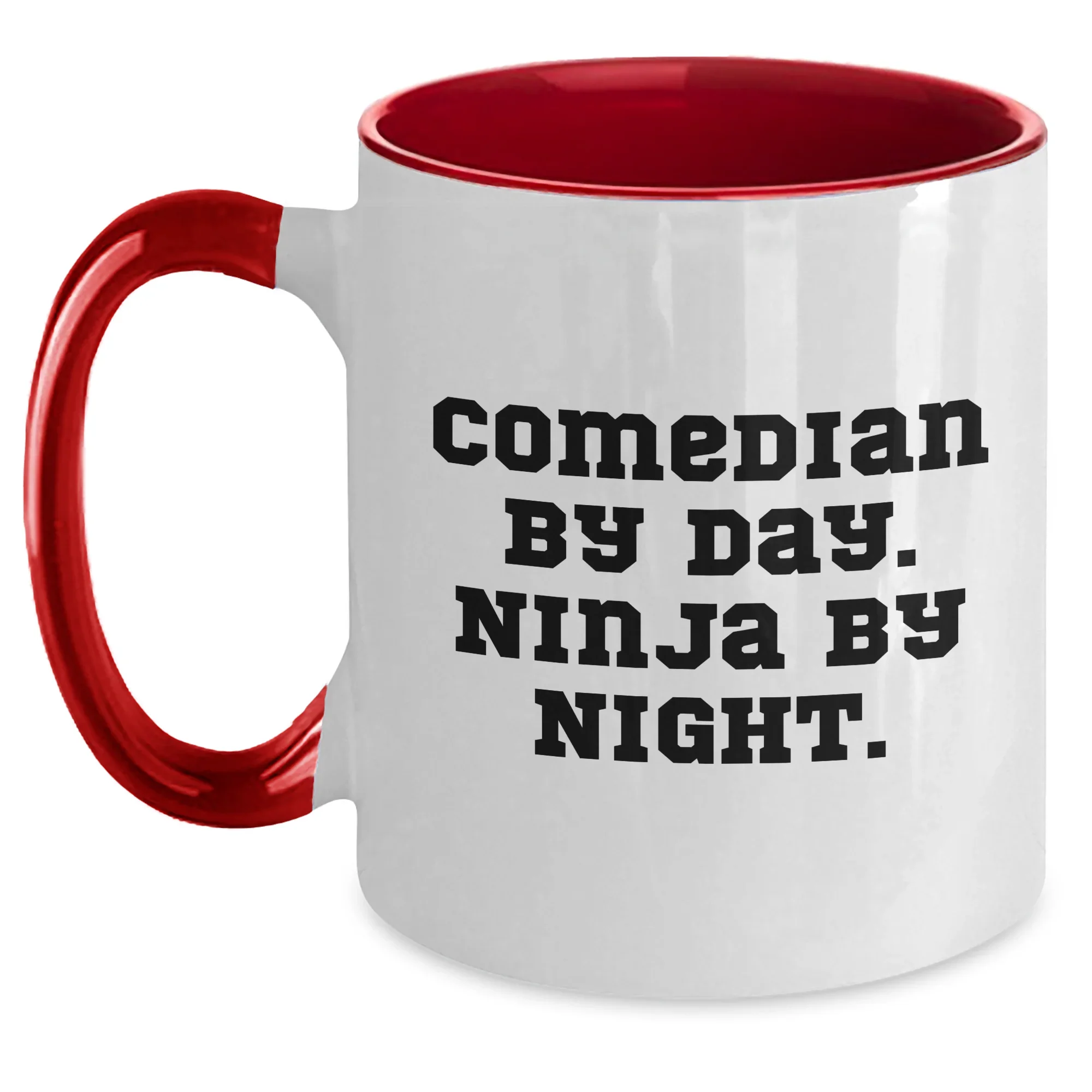 Comedian Gifts from Friends for Mother's Day, Comedian By Day. Ninja By Night. Funny Two Tone Coffee Mug