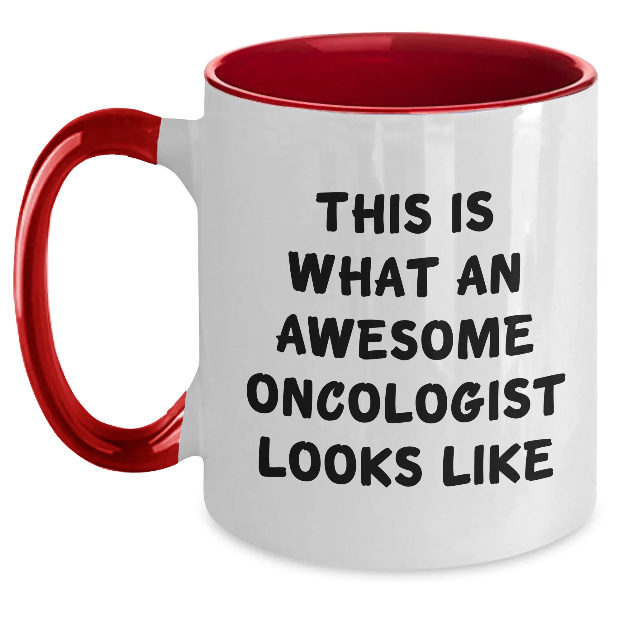 Oncologist Gifts, Funny Quote, Two Tone Coffee Mug for Father's Day - Gifts from Family, Unique Gifts for Oncologist, Awesome Oncologist Quote
