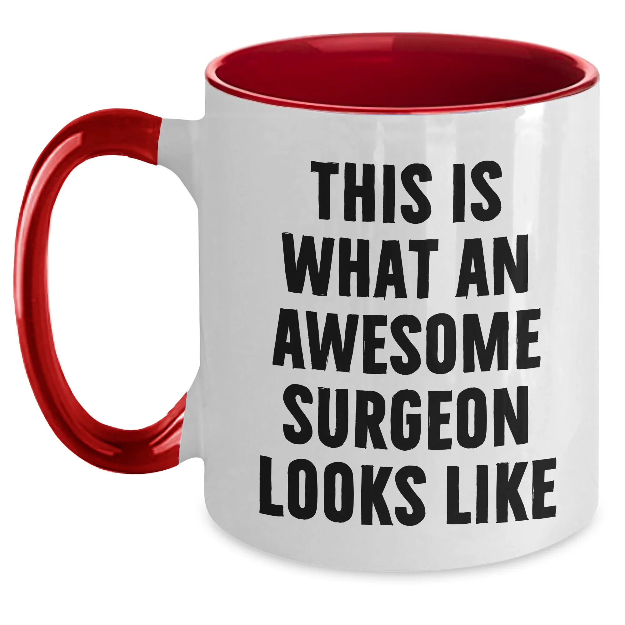 Funny Surgeon Gifts from Men to Awesome Surgeon on Father's Day - Two Tone Coffee Mug