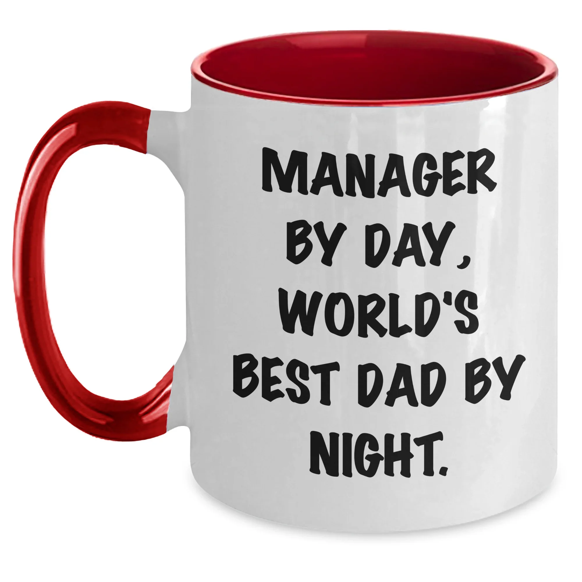 Funny Manager Quote Two Tone Coffee Mug, Gifts from Men for Manager By Day, World's Best Dad By Night. on Father's Day