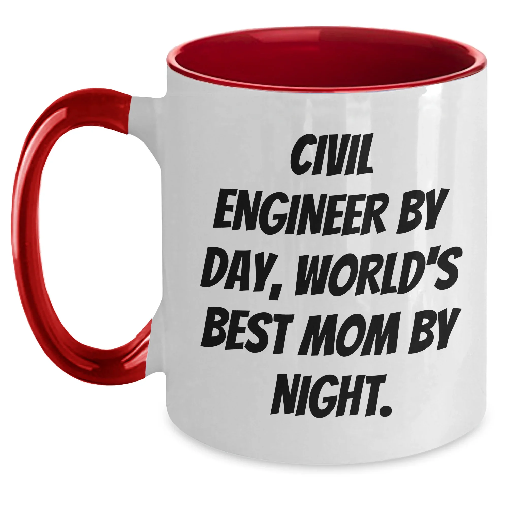 Civil Engineer by Day, World's Best Mom by Night Funny Graduation Gifts from Mom to Civil Engineer