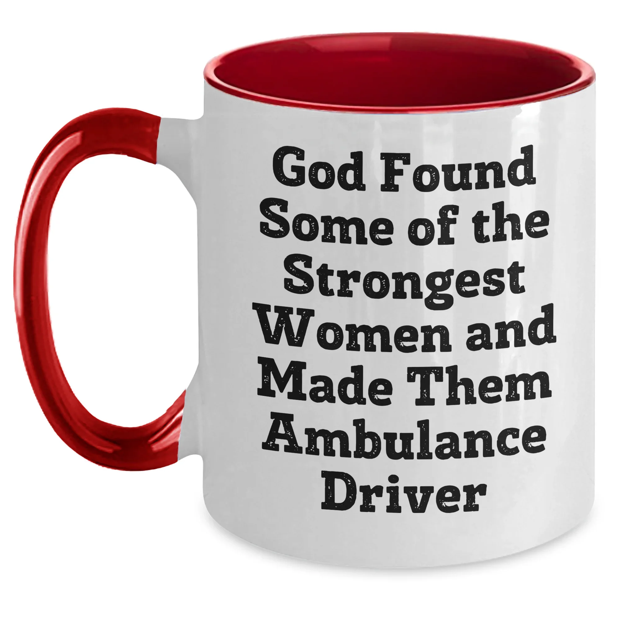 Funny Ambulance Driver Gifts from Friends and Family - Two Tone Coffee Mug with Inspirational Quote