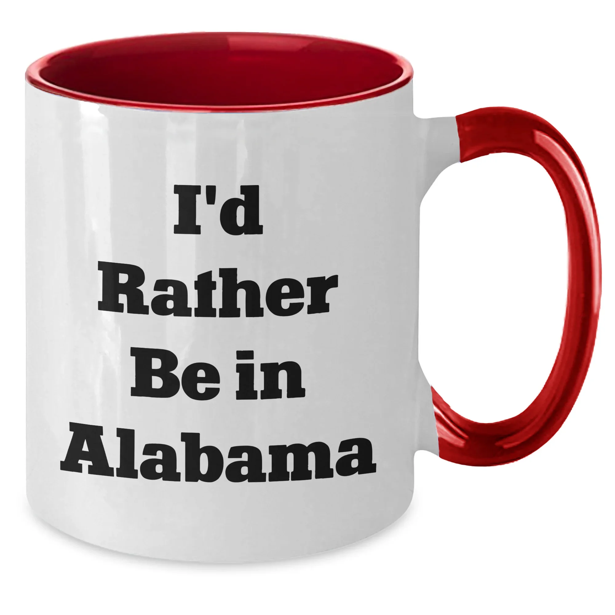 Alabama Mug Co I'd Rather Be In Alabama Two Tone Coffee Mug 11 Oz - Fun Gift for Alabama Dad on Fathers Day