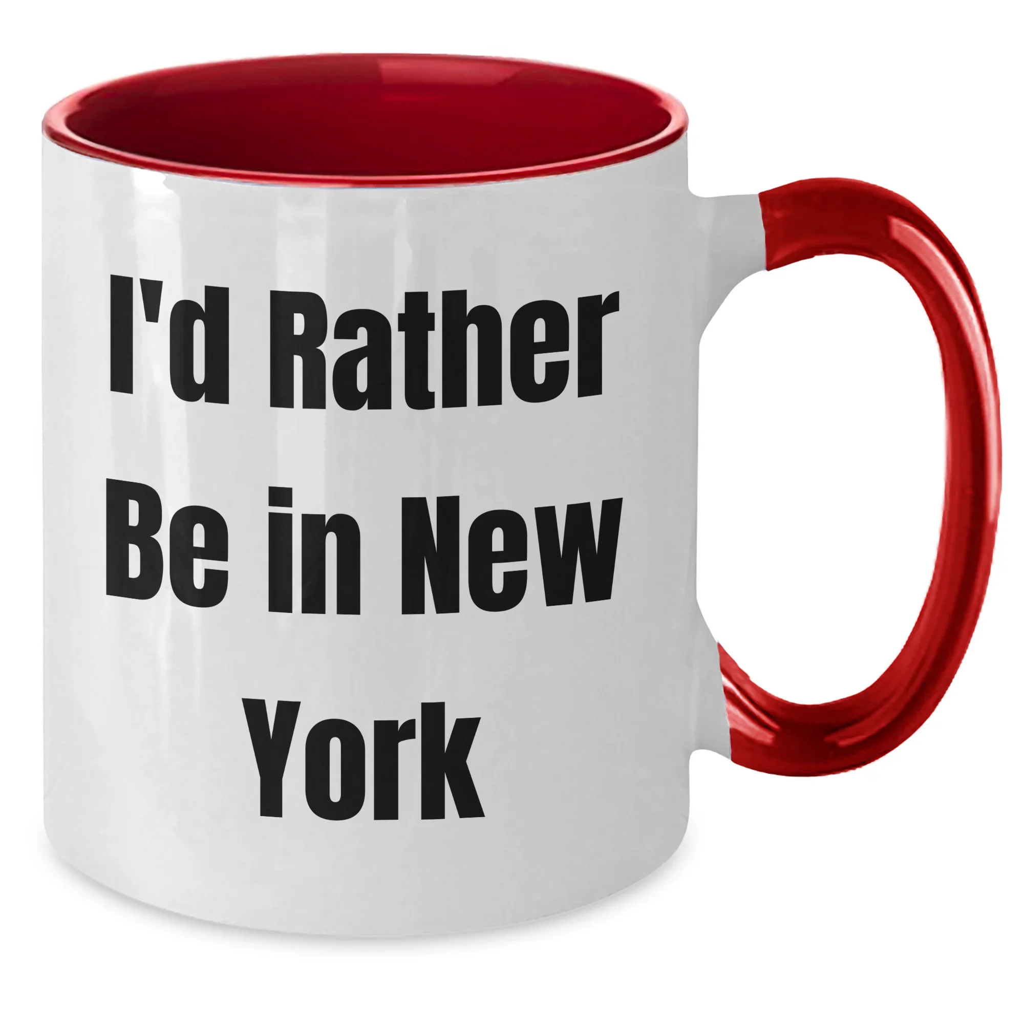 Gifts from Friends to New York Lovers - I'd Rather Be In New York Two Tone Coffee Mug for Dad on Father's Day