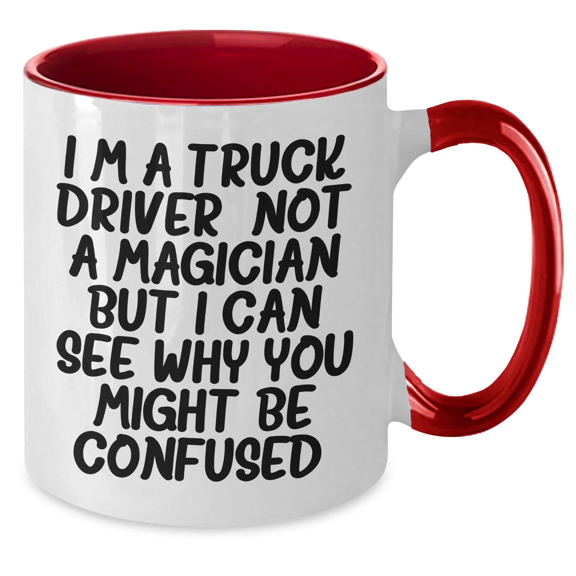 Truck Driver Gifts: Funny Quote Two Tone Coffee Mug, Gifts from Friends for Father's Day, Unique Presents for Men