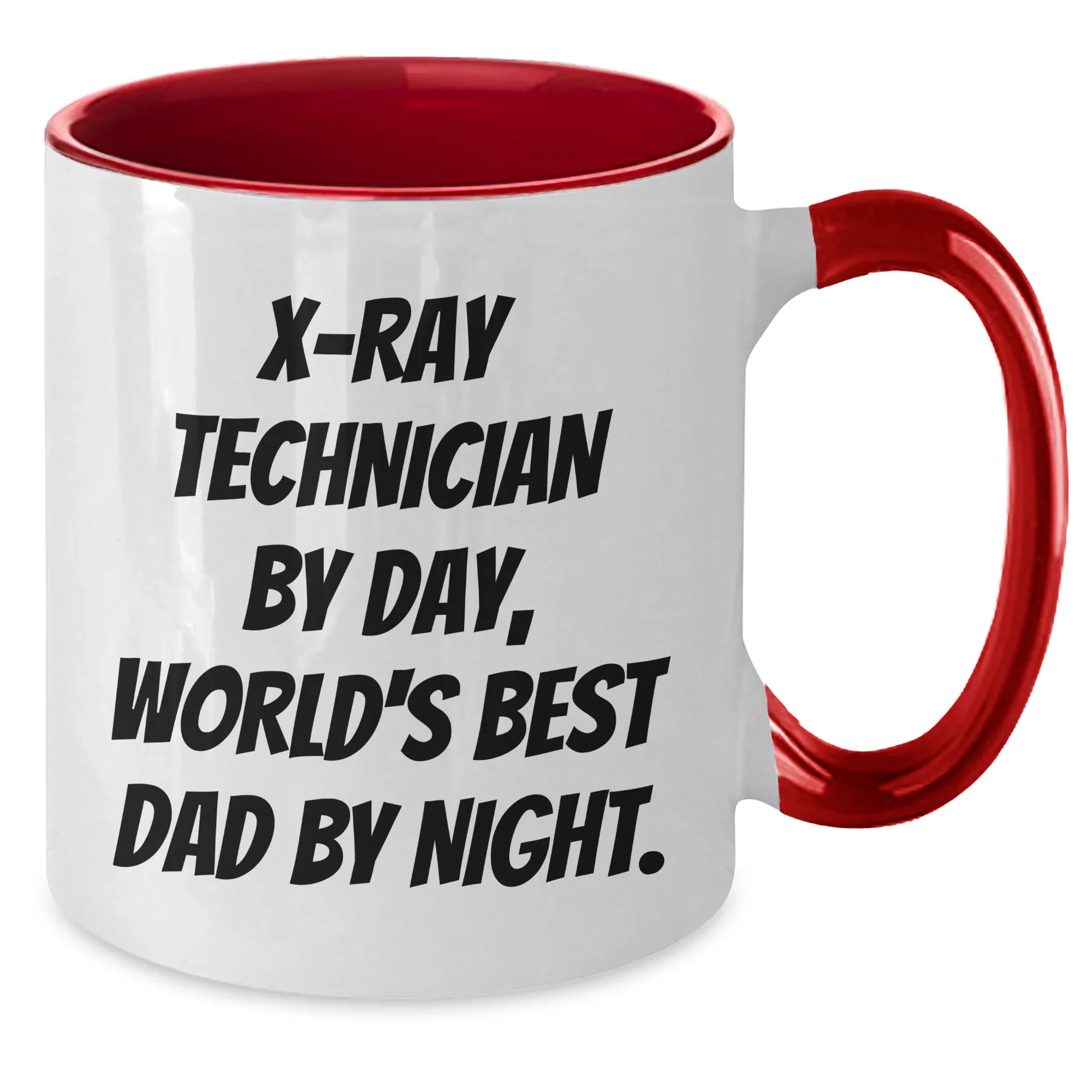 X-Ray Technician Gifts, Funny Quote, Two Tone Coffee Mug for Graduation - Gifts from Mom to X-Ray Technician, Unique and Humorous